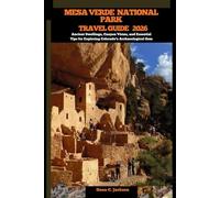 MESA VERDE NATIONAL PARK TRAVEL GUIDE 2026: Ancient Dwellings, Canyon Vistas, and Essential Tips for Exploring Colorado’s Archaeological Gem