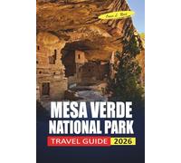 Mesa Verde National Park Travel Guide 2026: Practical Tips for Cliff Dwellings, Ranger Tours, and Southwest Colorado Planning