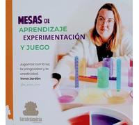 MESAS DE APRENDIZAJE EXPERIMENTACIÓN Y JUEGO: JUGAMOS CON LA LUZ, LA PRINGOSIDAD Y LA CREATIVIDAD