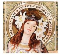 Meschiya Lake & The Little Big Horns Fooler's Gold (CD) Album (Importación USA)