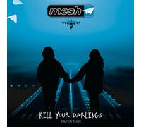 Mesh - Kill your darlings