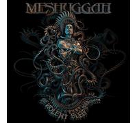 Meshuggah - The Violent Sleep Of Reason