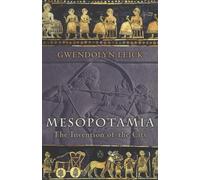 Mesopotamia: The Invention of the City
