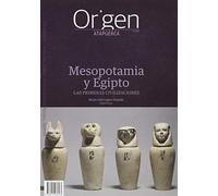 Mesopotamia y Egipto: Las primeras civilizaciones: 19 (Cuadernos de Atapuerca. Origen)