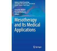 Mesotherapy and Its Medical Applications (Updates in Clinical Dermatology)