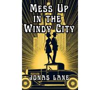 Mess Up in the Windy City