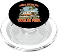 Mess With Me Face The Whole Trailer Park PopSockets PopGrip para MagSafe