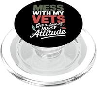 Mess With My Vets Recibe una dosis de Nurse Attitude VA Nurse PopSockets PopGrip para MagSafe