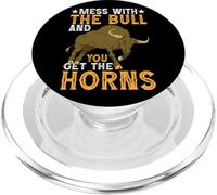 Mess with The Bull and You Get The Horns Sea audaz - PopSockets PopGrip para MagSafe
