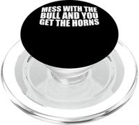 Mess with The Bull and You Get The Horns Sea audaz - PopSockets PopGrip para MagSafe