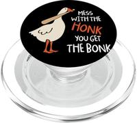 Mess with The Honk Obtienes Bonk Duck Goose Funny Honk PopSockets PopGrip para MagSafe