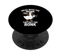 Mess with The Honk You Get Bonk Funny Goose Tonto Bird Meme PopSockets PopGrip Adhesivo