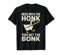 Mess With The Honk You Get The Bonk Camiseta