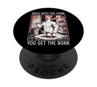 Mess with The Honk You Get The Bonk PopSockets PopGrip Adhesivo