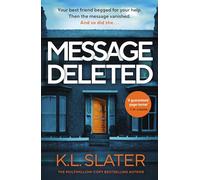 Message Deleted: The new psychological suspense thriller from Sunday Times Bestselling Author