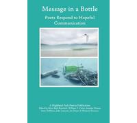 Message in a Bottle: Poets Respond to Hopeful Communication