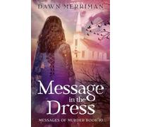MESSAGE in the DRESS: A small town psychic murder mystery: 10 (Messages of Murder)