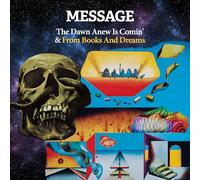 Message - The Dawn Anew Is Comin' & From Books And Dreams