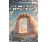 Messages d'amour de vos défunts