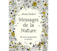 Messages de la nature: 30 cartes inspirantes à colorier: 31632