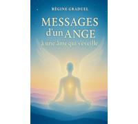 Messages d'un Ange à une âme qui s'éveille