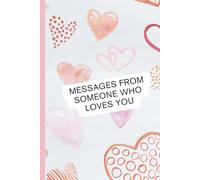Messages from Someone who Loves you Notepad - 100 pages: Minimalist A4 Journal for Writing, Note-Taking, School, Work, or Personal Use | Soft Matte Cover | College Ruled