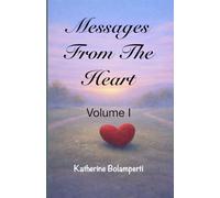 Messages From The Heart: Volume I