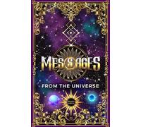 Messages from the Universe: A Magical Answer Book for Your Intuition
