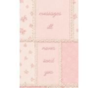 messages i'll never send you (Pink Patchwork Cover w/ B&W Interior): A Journal for unsent messages, to write what you held back / A mix of guided ... healing journal for thoughts and feelings
