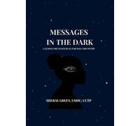 Messages in the Dark: A Guided Dream Journal for Self-Discovery