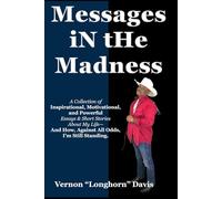 Messages in the Madness: 3rd Edition