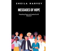 Messages of Hope: Preaching Peace and Justice for All Volume II
