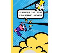 Messages que je ne t'enverrai jamais: Journal ligné pour les pensées non exprimées, la guérison émotionnelle et la libération des sentiments refoulés - 120 pages d'espace d'écriture