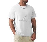 Messages to Self Don't Let go Too Soon but Don't Hold on Too Long. T-Shirt White XL