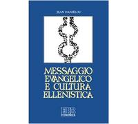Messaggio evangelico e cultura ellenistica (Economica EDB)