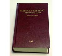 Messale festivo latino-italiano. Domeniche e feste (Fuori collana)