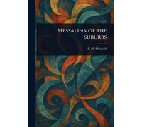 Messalina of the Suburbs