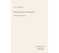 Messalina of the Suburbs: And Other Stories