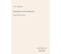 Messalina of the Suburbs: And Other Stories