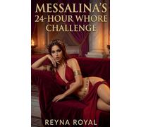 Messalina's 24-Hour Whore Challenge