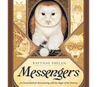 Messengers: An Oracle Book for Reconnecting with the Magic of the Universe (Messenger Oracle)