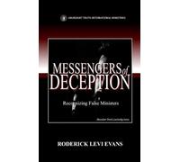 Messengers of Deception: Recognizing False Ministers: 4 (Abundant Truth Leadership Series Book)