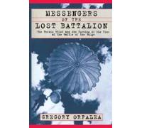 Messengers Of The Lost Battalion (ebook)