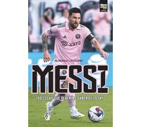 MESSI 100 COSAS QUE DEBERÍAS SABER DEL GOAT