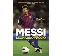 Messi: A Biography