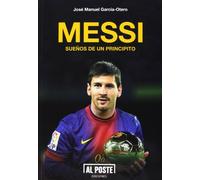 Messi – Sueños de un principito (Al Poste)