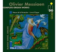 Messiaen : Intégrale de l'œuvre pour orgue, vol. 5. Innig.