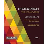 Messiaen : Les uvres pour orgue. Bate.