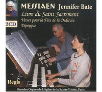 Messiaen : Livre du Saint Sacrement. Bate.