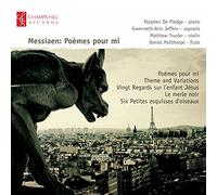 Messiaen : Poèmes pour Mi
